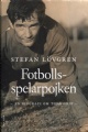 Fotbollsspelarpojken en biografi om Tord Grip - 150 Kr